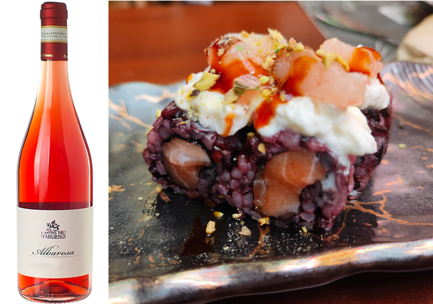 Vino e Sushi: Vino rosé Albarosa di Cantina del Taburno: gustoso con i fusion roll al nero di seppia, crudo di gamberi, salmone, formaggio fresco e salse piccanti e saporite
